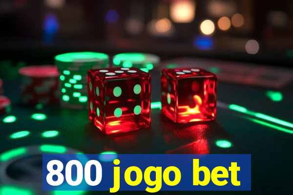 800 jogo bet